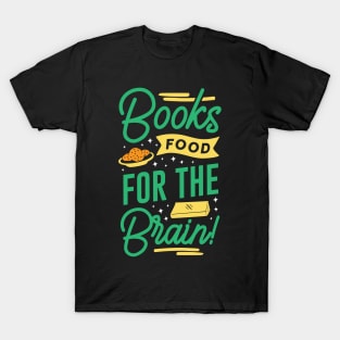 Books Food For The Brain T-Shirt